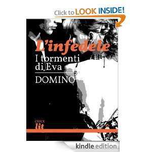 infedele (Italian Edition) Domino  Kindle Store