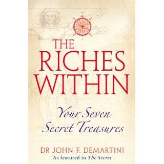 Riches Within by John F. Demartini (Sep 25, 2008)