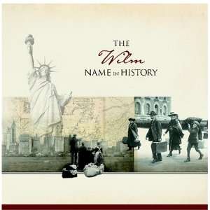  The Wilm Name in History Ancestry Books