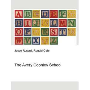  The Avery Coonley School Ronald Cohn Jesse Russell Books