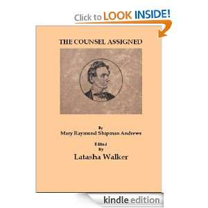 The Counsel Assigned Mary Raymond Shipman Andrews, Latasha Walker 