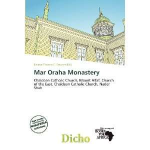   Mar Oraha Monastery (9786200879035) Delmar Thomas C. Stawart Books