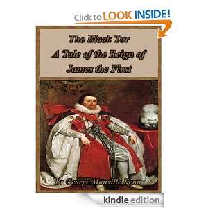 The Black Tor a Tale of the Reign of James the First (Annotated 