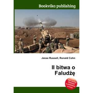  II bitwa o FaludÅ¼ÄTM Ronald Cohn Jesse Russell Books