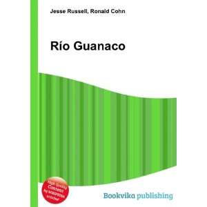  RÃ­o Guanaco Ronald Cohn Jesse Russell Books