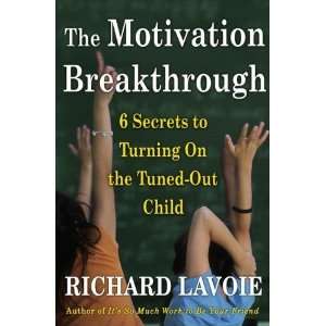  The Motivation Breakthrough 6 Secrets to Turning On the 