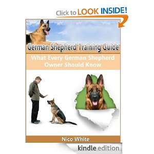 German Shepherd Training Guide What Every German Shepherd Owner 