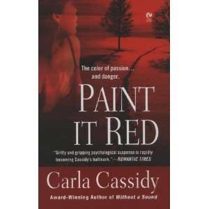  Paint it Red Carla Cassidy Books