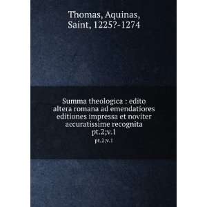  Summa theologica  edito altera romana ad emendatiores 
