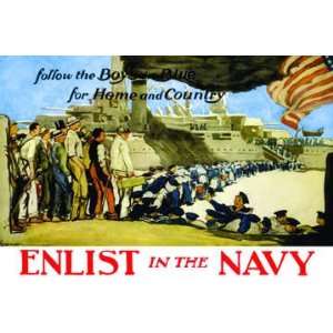 Enlist in the Navy follow the boys in blue for home and country 12x18 