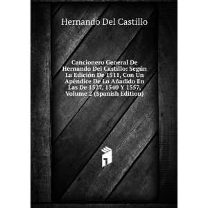   1540 Y 1557, Volume 2 (Spanish Edition) Hernando Del Castillo Books