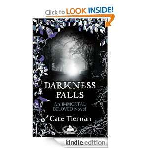 Darkness Falls Immortal Beloved Book Two Cate Tiernan  