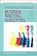 Business Writing Makeovers Hawley Roddick