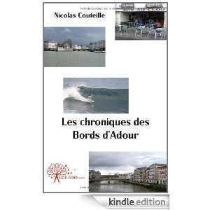 Les Chroniques des Bords dAdour Nicolas Couteille  