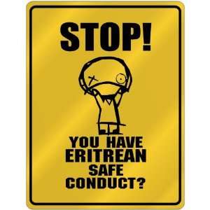 New  Stop   You Have Eritrean Safe Conduct  Eritrea Parking Sign 
