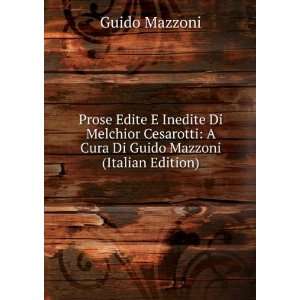   Cura Di Guido Mazzoni (Italian Edition) Guido Mazzoni Books