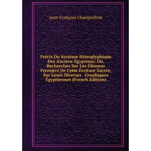   Ã?gyptiennes (French Edition) Jean FranÃ§ois Champollion Books