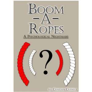  Boom A Ropes by Chastain Criswell   A Phychological 