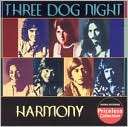 Harmony (Universal) Three Dog Night