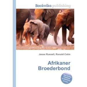  Afrikaner Broederbond Ronald Cohn Jesse Russell Books