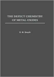   of Metal Oxides, (0195110145), D. M. Smyth, Textbooks   