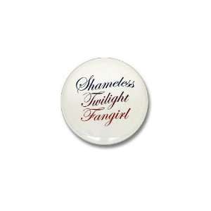  Shameless Twilight Fangirl Twilight Mini Button by 