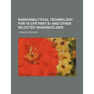  Radioanalytical technology for 10 CFR part 61 and other 