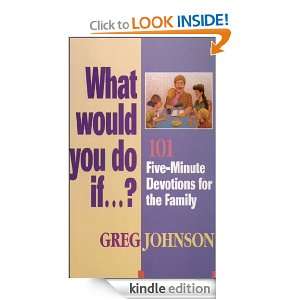 What would you do if? Greg Johnson  Kindle Store