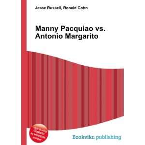  Manny Pacquiao vs. Antonio Margarito Ronald Cohn Jesse 