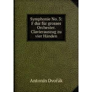   . Clavierauszug zu vier HÃ¤nden AntonÃ­n DvoÅTMÃ¡k Books