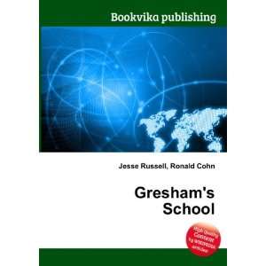  Greshams School Ronald Cohn Jesse Russell Books