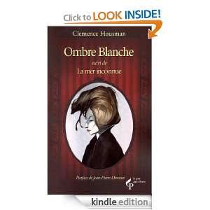 Ombre blanche (French Edition) Clemence HOUSMAN, Laurence Housman 