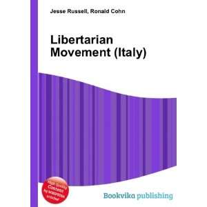  Libertarian Movement (Italy) Ronald Cohn Jesse Russell 