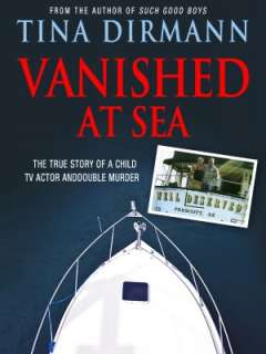   Vanished at Sea by Tina Dirmann, Dystel and Goderich 