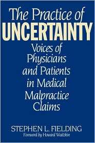 Practice Of Uncertainty, (086569284X), Stephen L. Fielding, Textbooks 