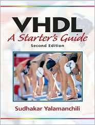 Vhdl A Starters Guide, (0131457357), Sudhakar Yalamanchili 