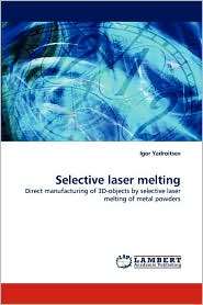 Selective laser melting, (3838317947), Igor Yadroitsev, Textbooks 