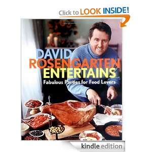 David Rosengarten Entertains Fabulous Parties for Food Lovers David 