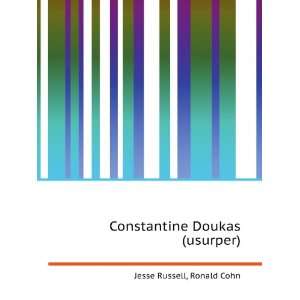    Constantine Doukas (usurper) Ronald Cohn Jesse Russell Books