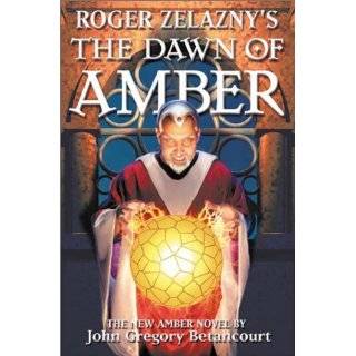   Dawn of Amber Trilogy) by John Gregory Betancourt (Aug 27, 2002