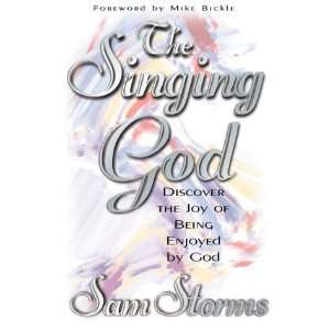   the joy of being enjoyed by God [Paperback] Sam Storms Books