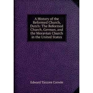   the Moravian church in the United States Edward Tanjore Corwin Books