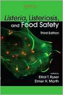 Listeria, Listeriosis, and Elliot T. Ryser