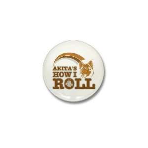  akitas how I roll Pets Mini Button by  Patio 