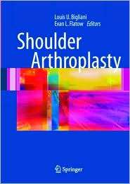 Shoulder Arthroplasty, (0387223363), Louis U. Bigliani, Textbooks 