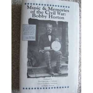 Music & Memories of the Civil War Bobby Horton   VHS   University of 
