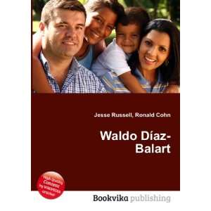  Waldo DÃ­az Balart Ronald Cohn Jesse Russell Books