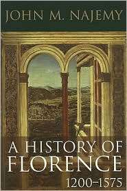 History of Florence 1200 1575, (1405182423), John M. Najemy 