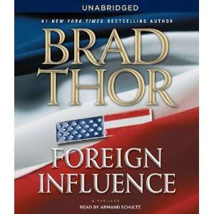  Foreign Influence A Thriller [Audio CD] Brad Thor Books