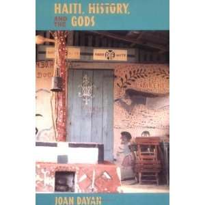    Haiti, History, and the Gods [Paperback] Joan Dayan Books